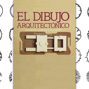 El Dibujo Arquitectónico