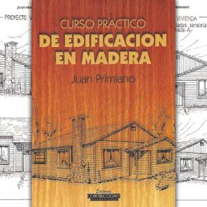 Curso Práctico de Edificación en Madera PDF