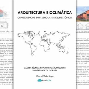 Arquitectura Bioclimática – Consecuencias en el Lenguaje Arquitectónico