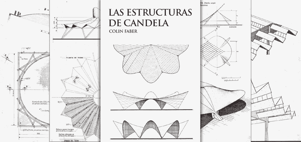 Las Estructuras de Felix Candela