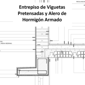 Detalle de Entrepiso de Viguetas Pretensadas y alero de Hormigón Armado