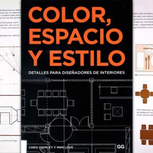 Color, Espacio y Estilo Detalles para Diseñadores de Interiores